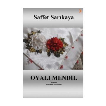 Oyalı Mendil - Saffet Sarıkaya