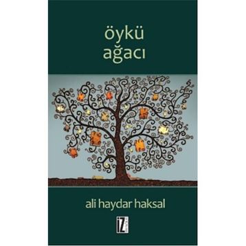 ÖYKÜ AĞACI - ALI HAYDAR HAKSAL