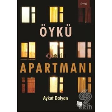 Öykü Apartmanı - Aykut Dalyan