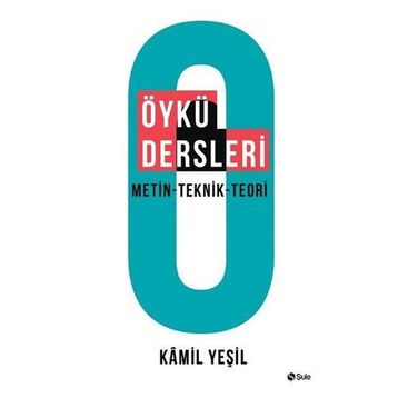Öykü Dersleri - Kamil Yeşil