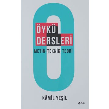 Öykü Dersleri - Kamil Yeşil