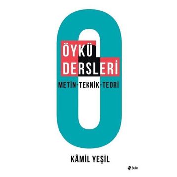 Öykü Dersleri - Kamil Yeşil