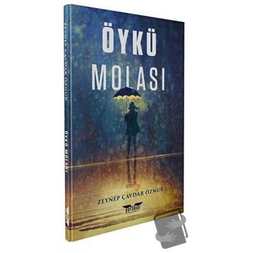 Öykü Molası Zeynep Çavdar Öznur