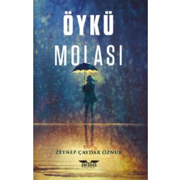 Öykü Molası Zeynep Çavdar Öznur
