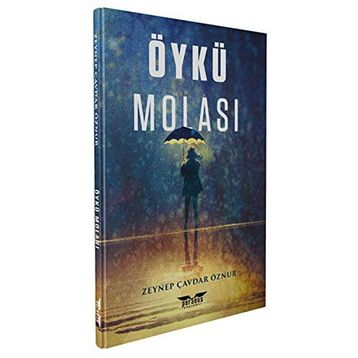Öykü Molası Zeynep Çavdar Öznur
