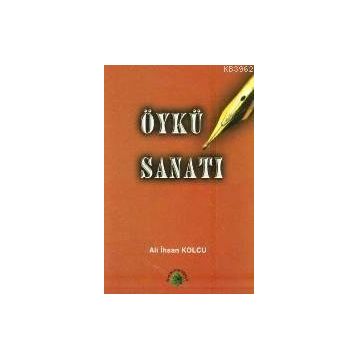 ÖYKÜ SANATI - ALI İHSAN KOLCU