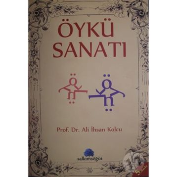 ÖYKÜ SANATI - ALI İHSAN KOLCU