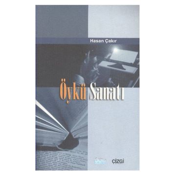 Öykü Sanatı - Hasan Çakır