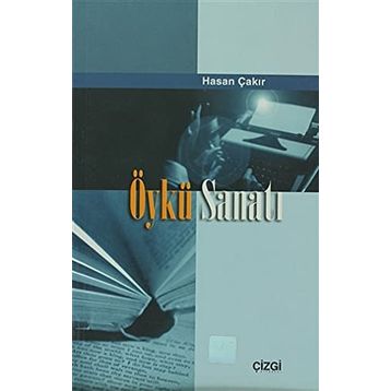Öykü Sanatı - Hasan Çakır