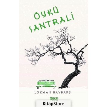 Öykü Santrali / Lokman Baybars