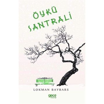 Öykü Santrali / Lokman Baybars