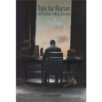 Öykü Var Okursan - Ayşım Okudan