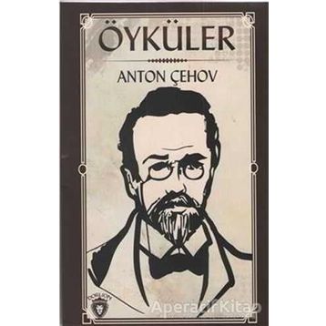 ÖYKÜLER - ANTON ÇEHOV