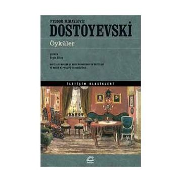 ÖYKÜLER - FYODOR MİHAYLOVİÇ DOSTOYEVSKI