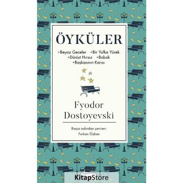 ÖYKÜLER - FYODOR MİHAYLOVİÇ DOSTOYEVSKI