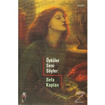 ÖYKÜLER SENI SÖYLER - SEFA KAPLAN