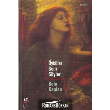 ÖYKÜLER SENI SÖYLER - SEFA KAPLAN