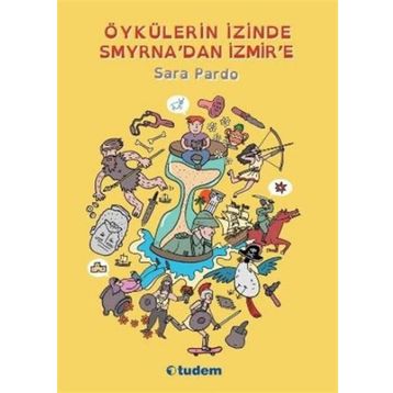Öykülerin İzinde Smyrna’dan İzmir’e - Sara Pardo