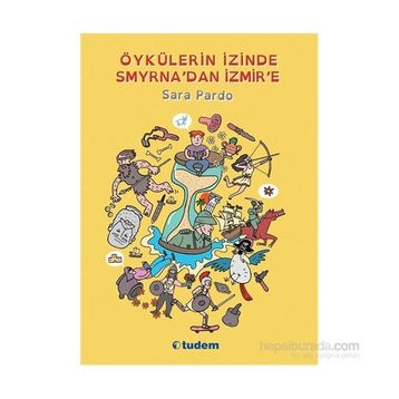 Öykülerin İzinde Smyrna’dan İzmir’e - Sara Pardo