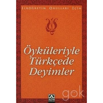 Öyküleriyle Türkçede Deyimler - Suat Batur