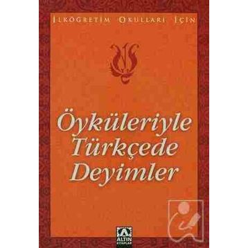 Öyküleriyle Türkçede Deyimler - Suat Batur