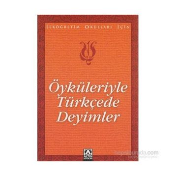 Öyküleriyle Türkçede Deyimler - Suat Batur