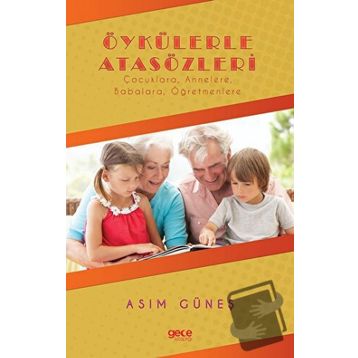 Öykülerle Atasözleri - Asım Güneş