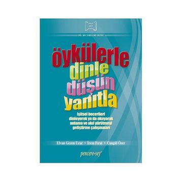 Öykülerle Dinle Düşün Yanıtla - İrem Fırat Cangül Özer Elvan Gezen Ucur