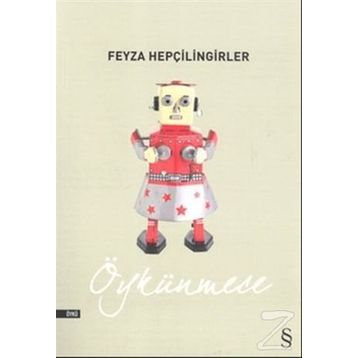 Öykünmece - Feyza Hepçilingirler