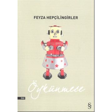 Öykünmece - Feyza Hepçilingirler
