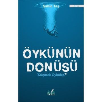 Öykünün Dönüşü - Şahin Taş