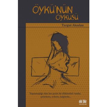 Öykü'nün Öyküsü - Turgut Akaslan