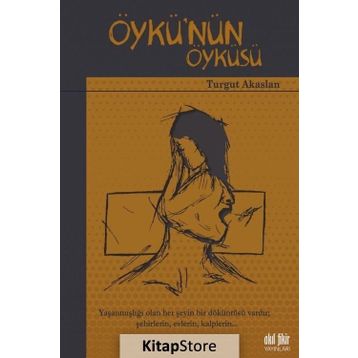 Öykü'nün Öyküsü - Turgut Akaslan