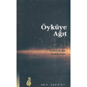ÖYKÜYE AĞIT - NEHIR AYDIN GÖKDUMAN