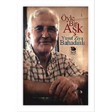 ÖYLE BIR AŞK - YUSUF ZIYA BAHADINLI
