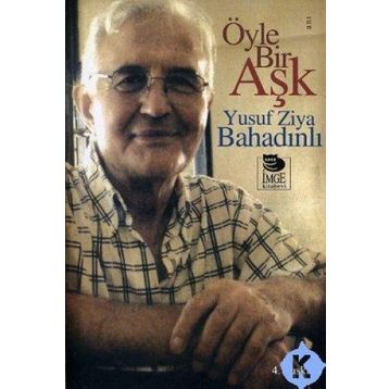 ÖYLE BIR AŞK - YUSUF ZIYA BAHADINLI