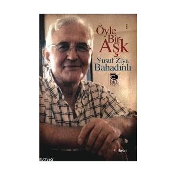 ÖYLE BIR AŞK - YUSUF ZIYA BAHADINLI