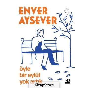 Öyle Bir Eylül Yok Artık - Enver Aysever