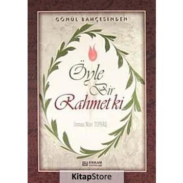 Öyle Bir Rahmet Ki - Osman Nuri Topbaş