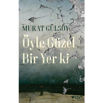 Öyle Güzel Bir Yer ki - Murat Gülsoy