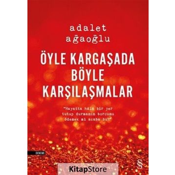 ÖYLE KARGAŞADA BÖYLE KARŞILAŞMALAR (CILTLI) - ADALET AĞAOĞLU