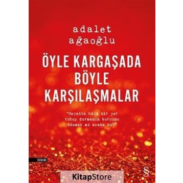 ÖYLE KARGAŞADA BÖYLE KARŞILAŞMALAR (CILTLI) - ADALET AĞAOĞLU