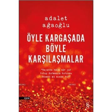 ÖYLE KARGAŞADA BÖYLE KARŞILAŞMALAR (CILTLI) - ADALET AĞAOĞLU