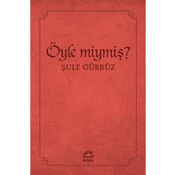 Öyle miymiş? - Şule Gürbüz