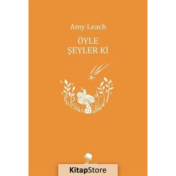 Öyle Şeyler Ki - Amy Leach