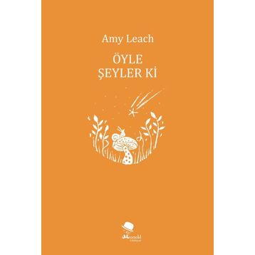 Öyle Şeyler Ki - Amy Leach
