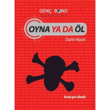 OYNA YA DA ÖL GENÇ BOND 3 - CHARLIE HIGSON