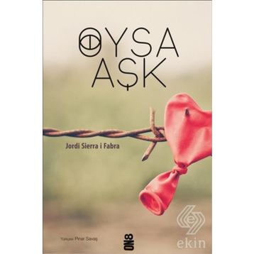 Oysa Aşk - Jordi Sierra i Fabra