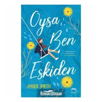 Oysa Ben Eskiden-Amber Smith