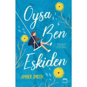 Oysa Ben Eskiden-Amber Smith